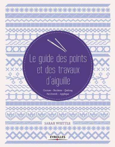 Le guide des points et des travaux d'aiguilles